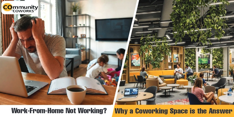 Work from home not working? Why a coworking space is the answer